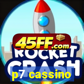 p7 cassino